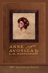 Anne of Avonlea (100th Anniversary Edition)