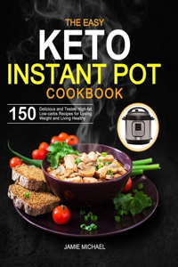 Easy Keto Instant Pot Cookbook