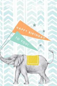 Happy Birthday To You Notebook