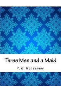 Three Men and a Maid