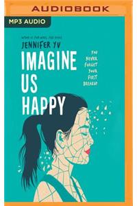 Imagine Us Happy