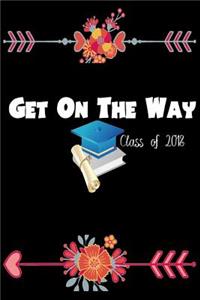Get On the Way class of 2018