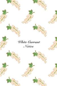 White Currant Notes