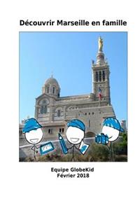 Découvrir Marseille en famille