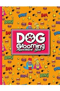 Dog Grooming Appointment Book