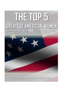 Top 5 Greatest American Women