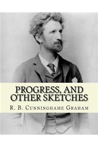 Progress, and other sketches. By