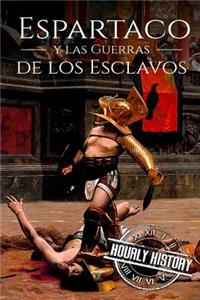 Espartaco y las Guerras de los Esclavos