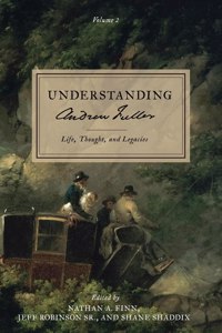 Understanding Andrew Fuller