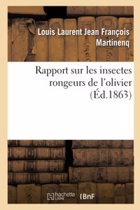 Rapport Sur Les Insectes Rongeurs de l'Olivier