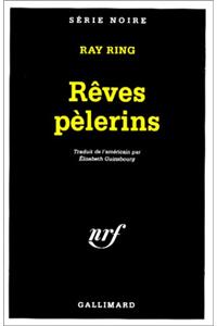 Reves Pelerins