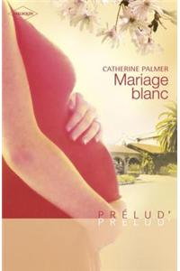 Mariage Blanc (Harlequin Prelud')