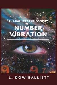 The Balliett Philosophy of Number Vibration