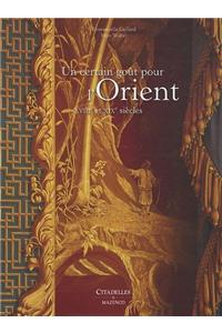 Un Certain Gout Pour l'Orient- Relie