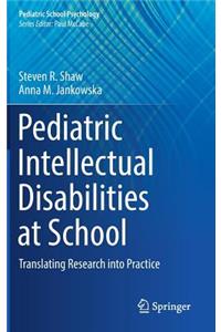 Pediatric Intellectual Disabilities at School