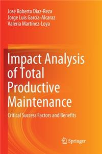 Impact Analysis of Total Productive Maintenance