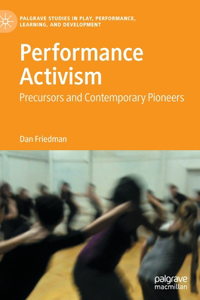 Performance Activism