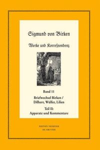 Der Briefwechsel Zwischen Sigmund Von Birken, Johann Michael Dilherr, Daniel Wulfer Und Caspar Von Lilien