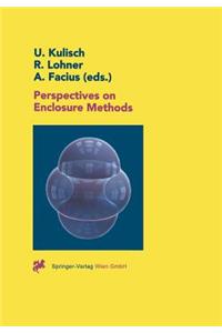 Perspectives on Enclosure Methods