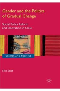 Gender and the Politics of Gradual Change