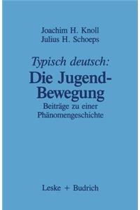Typisch Deutsch: Die Jugendbewegung