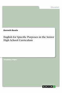 English for Specific Purposes in the Senior High School Curriculum