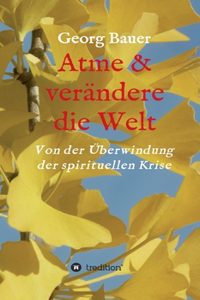 Atme & verändere die Welt