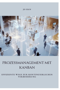 Prozessmanagement mit Kanban