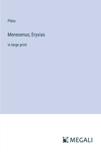 Menexenus; Eryxias