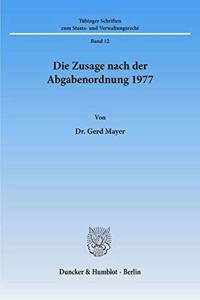 Die Zusage Nach Der Abgabenordnung 1977