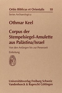 Corpus Der Stempelsiegel-Amulette Aus Palastina/Israel