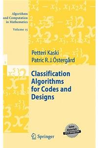 Classification Algorithms for Codes and Designs