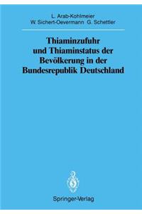 Thiaminzufuhr Und Thiaminstatus Der Bevölkerung in Der Bundesrepublik Deutschland