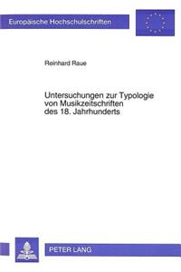 Untersuchungen Zur Typologie Von Musikzeitschriften Des 18. Jahrhunderts