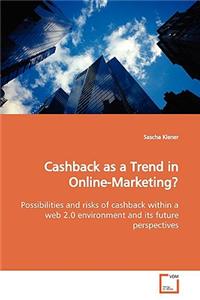 Cashback as a Trend in Online-Marketing?