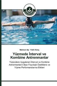 Yüzmede &#304;nterval ve Kombine Antrenmanlar