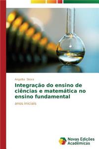 Integração do ensino de ciências e matemática no ensino fundamental