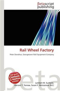 Rail Wheel Factory