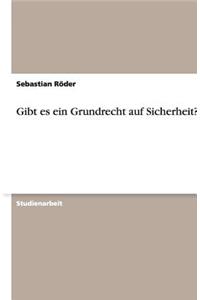 Gibt Es Ein Grundrecht Auf Sicherheit?