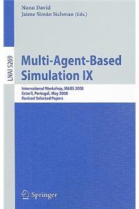 Multi-Agent-Based Simulation IX