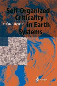 Self-Organized Criticality in Earth Systems