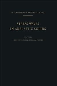 Stress Waves in Anelastic Solids