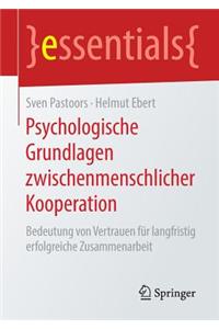 Psychologische Grundlagen Zwischenmenschlicher Kooperation