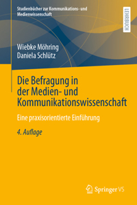 Befragung in Der Medien- Und Kommunikationswissenschaft