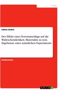 Effekt eines Terroranschlags auf die Wahrscheinlichkeit, Materialist zu sein. Ergebnisse eines natürlichen Experiments