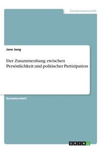 Zusammenhang zwischen Persönlichkeit und politischer Partizipation