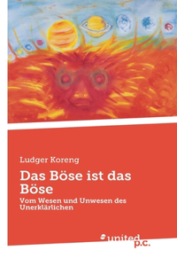 Böse ist das Böse