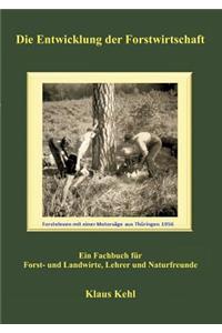 Die Entwicklung der Forstwirtschaft