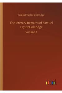 The Literary Remains of Samuel Taylor Coleridge