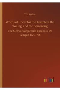 Words of Cheer for the Tempted, the Toiling, and the Sorrowing